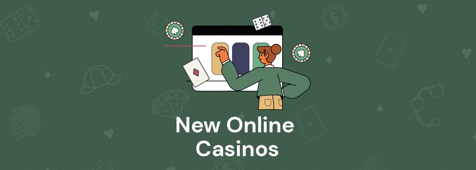 New Online Casinos