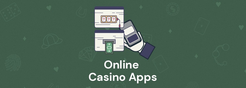 Online Casino Apps