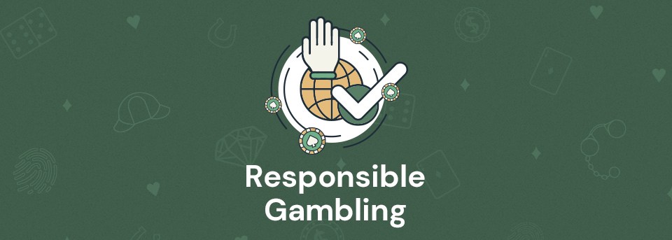 Responsible Gambling