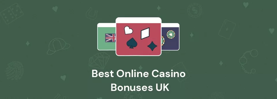 Best Online Casino Bonuses UK