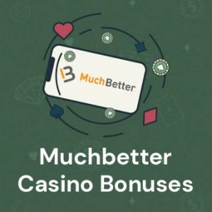 Muchbetter Casino Bonuses