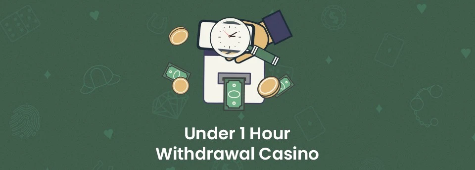 Best Under 1 Hour Withdrawal Casino Sites in the UK Image
