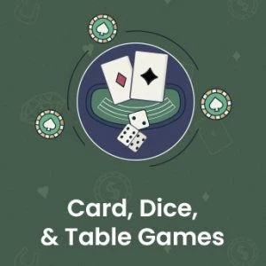 Card, Dice and Table Games